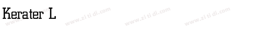 Kerater Light字体转换 Kerater Light字体转换